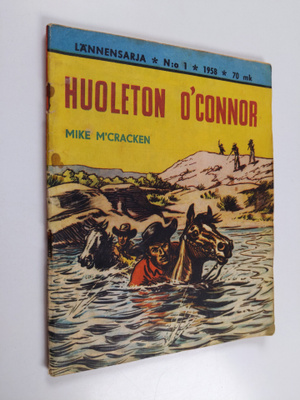 Mike M'Cracken : Lännensarja 1/1958 : Huoleton O'Connor