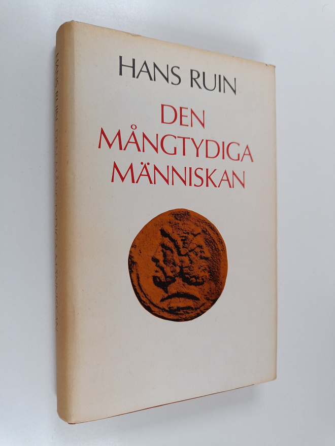Hans Ruin : Den mångtydiga människan