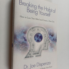 Joe Dispenza : Breaking the habit of being yourself : how... - pikkukuva 1