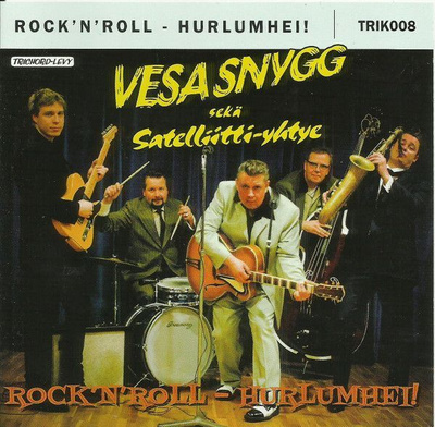 Vesa Snygg & Satelliitti-Yhtye: Rock 'N' Roll - Hurlumhei!