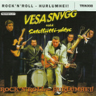 Vesa Snygg & Satelliitti-Yhtye: Rock 'N' Roll - Hurlumhei! - pikkukuva 1