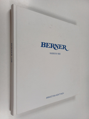Annastiina Henttinen : Berner : vuodesta 1883