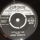 7" JOHNNY BURNETTE - Little Boy Sad - single 1960 VG++ - pikkukuva 1