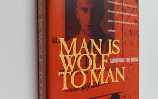 Janusz Bardach ym. : Man is Wolf to Man - Surviving the G...