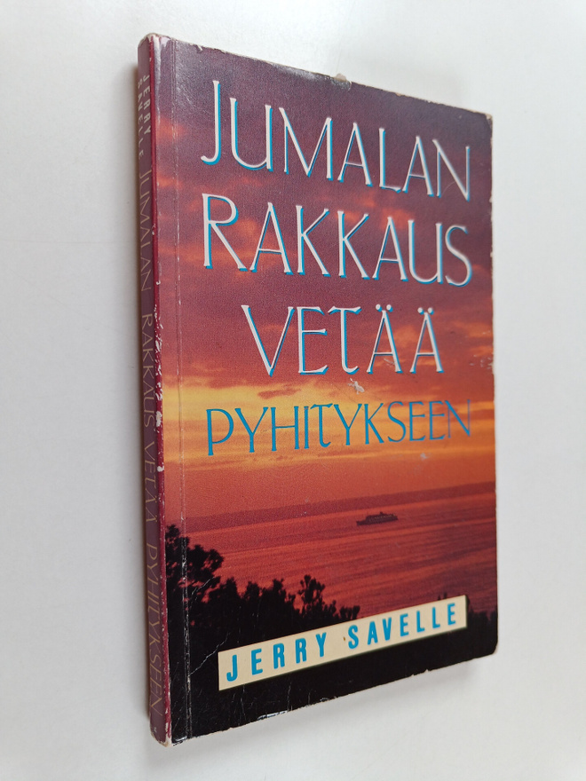 Jerry Savelle : Jumalan rakkaus vetää pyhitykseen