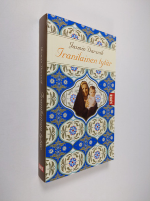 Jasmin Darznik : Iranilainen tytär