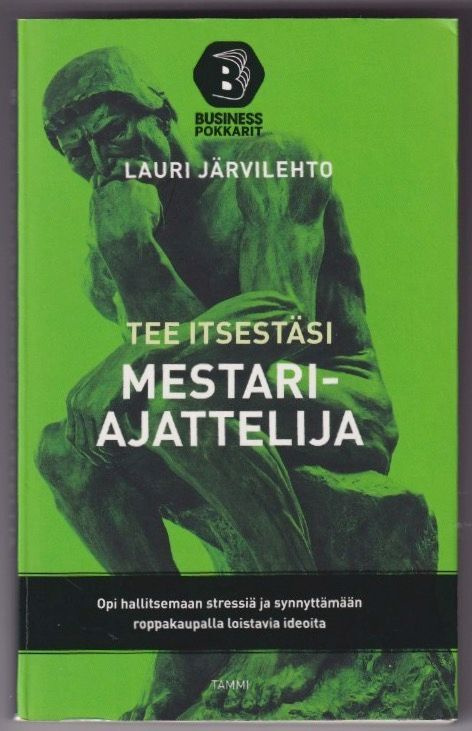 Lauri Järvilehto: Tee itsestäsi mestariajattelija