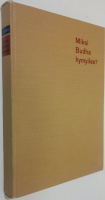 Jörgen Bitsch : Miksi Budha hymyilee