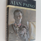 Päivi Tapola : Ajan paino : jalkaväenkenraali K. A. Tapol... - pikkukuva 1