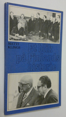 Matti Klinge : Et blik på Finlands historie