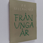 F. E. Sillanpää : Från unga år - pikkukuva 1