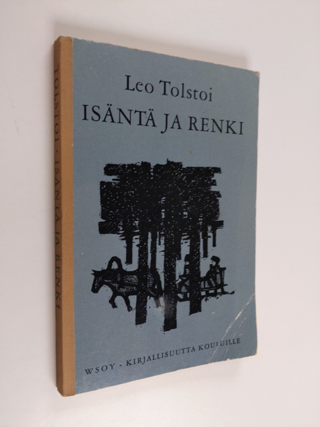 Leo Tolstoi : Isäntä ja renki sekä kertomukset Tanssiaist...