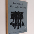 Leo Tolstoi : Isäntä ja renki sekä kertomukset Tanssiaist... - pikkukuva 1
