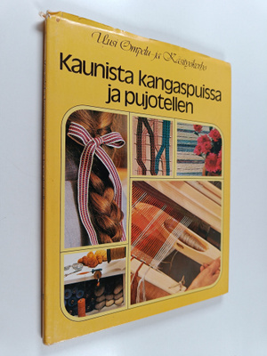 Kaunista kangaspuissa ja pujotellen