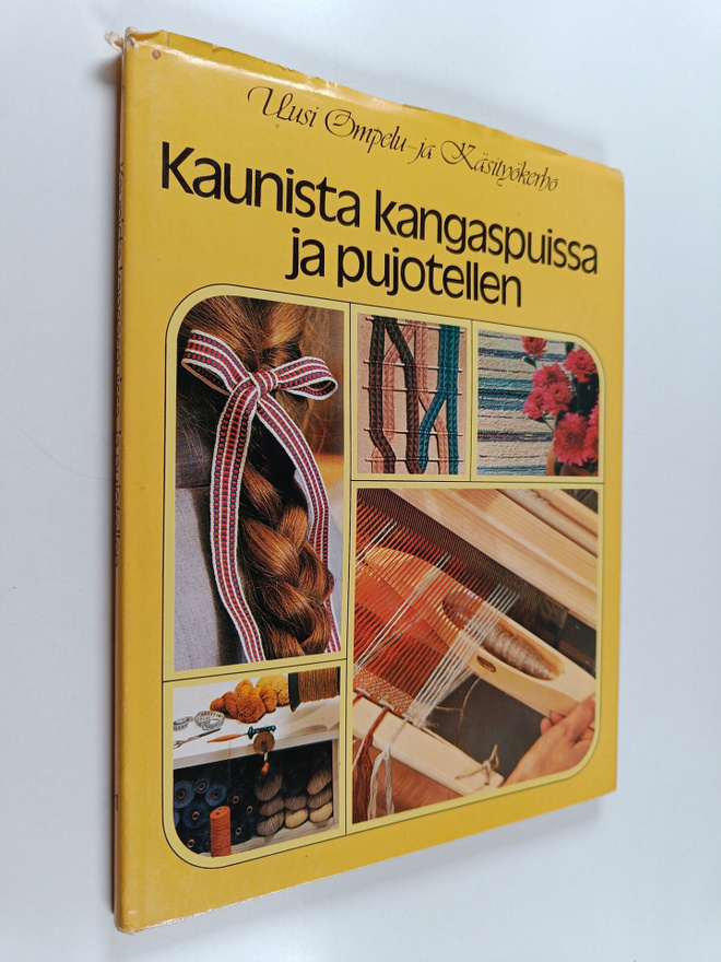 Kaunista kangaspuissa ja pujotellen