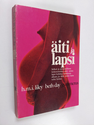 H. M. I. Liley : Äiti ja lapsi