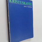 Urho Muroma : Kristus-kaste : raamatullinen tutkielma kri... - pikkukuva 1