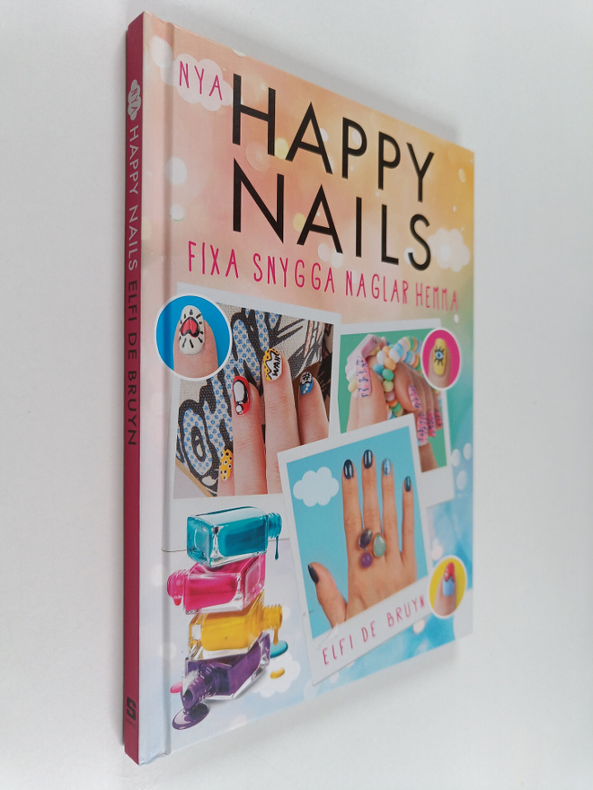 Elfi de Bruyn : Nya Happy nails : fixa snygga naglar hemma