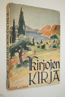 Aapeli Saaristo : Kirjojen kirja : valituin sanoin ja kuvin