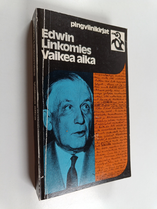 Edwin Linkomies : Vaikea aika : Suomen pääministerinä sot...