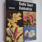 Kodin suuri kukkakirja (kotelossa) - pikkukuva 1