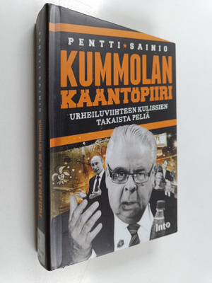 Pentti Sainio : Kummolan kääntöpiiri : urheiluviihteen ku...