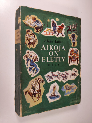 Aleko Lilius : Aikoja on eletty