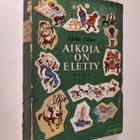 Aleko Lilius : Aikoja on eletty - pikkukuva 1