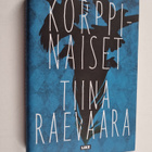 Tiina Raevaara : Korppinaiset - pikkukuva 1