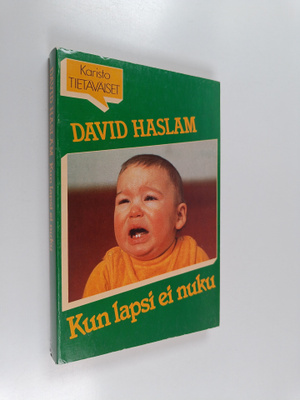 David Haslam : Kun lapsi ei nuku : opaskirja vanhemmille
