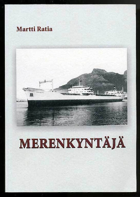 Martti Ratia: Merenkyntäjä: Muistelmakertomus maailman meril