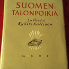 SUOMEN TALONPOIKIA - LALLISTA KYÖSTI KALLIOON - pikkukuva 1