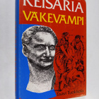 Taavi Tuokkola : Keisaria väkevämpi : historiallinen roma... - pikkukuva 1