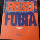 Robofobia. Mikä roboteissa ja tekoälyssä pelottaa - pikkukuva 1