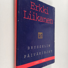Erkki Liikanen : Brysselin päiväkirjat 1990-1994 (signeer... - pikkukuva 1