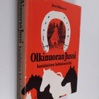 Jussi Olkinuora : Olkinuoran Jussi karjalaisten kohtalont... - pikkukuva 1