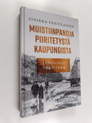 Sinikka Paavilainen : Muistiinpanoja piiritetystä kaupung...
