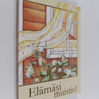 Seija Sihvola : Elämäsi muistio! - pikkukuva 1