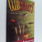 Jonathan Abrahams : Clubsmarts - Buying Golf Clubs that Work - pikkukuva 1