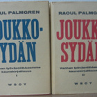 Raoul Palmgren: Joukkosydän I-II, Wsoy 1966. 566 + 544 s. - pikkukuva 1