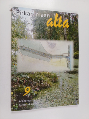 Pirkan maan alta : arkeologisia tutkimuksia 9