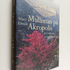 Sture Linner : Mulåsnan på Akropolis : mitt Hellas genom ... - pikkukuva 1