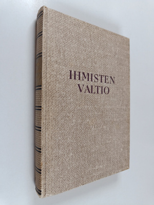 Wilhelm Röpke ym. : Ihmisten valtio - Yhteiskunta-ja talo...