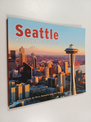 Seattle - A Photographic Journey