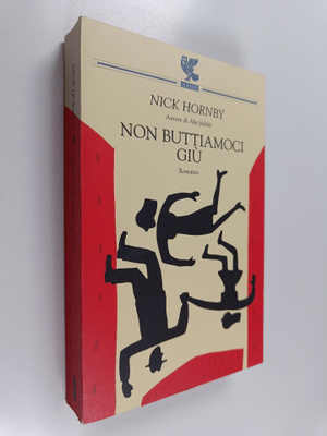 Nick Hornby : Non buttiamoci giu