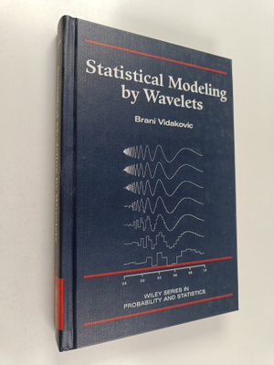 Brani Vidakovic : Statistical modeling by wavelets