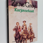 Zane Grey : Karjavarkaat - pikkukuva 1