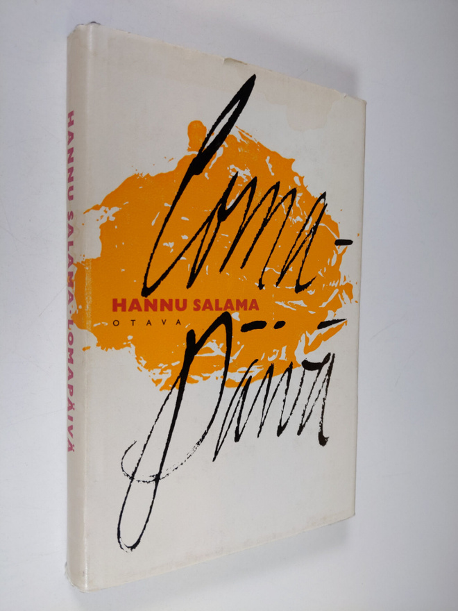 Hannu Salama : Lomapäivä : novelleja