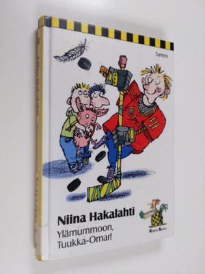 Niina Hakalahti : Ylämummoon, Tuukka-Omar!