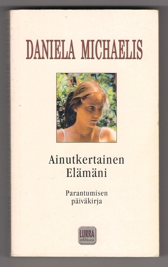 Daniela Michaelis: Ainutkertainen Elämäni